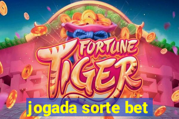 jogada sorte bet